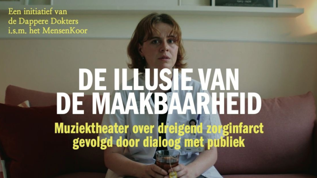 “De Illusie van de Maakbaarheid”: een theaterstuk dat de zorgwereld op scherp zet